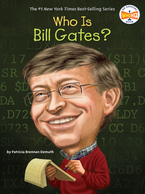 Title details for Who Is Bill Gates? by Patricia Brennan Demuth - Wait list